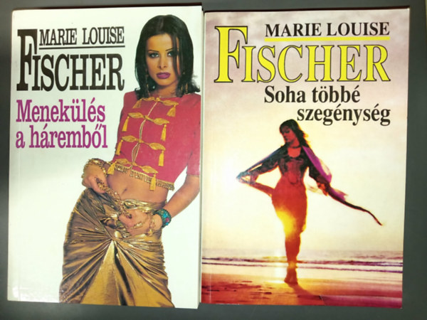 Marie Louise Fischer - Menek�l�s a h�remb�l + Soha t�bb� szeg�nys�g (2m�)