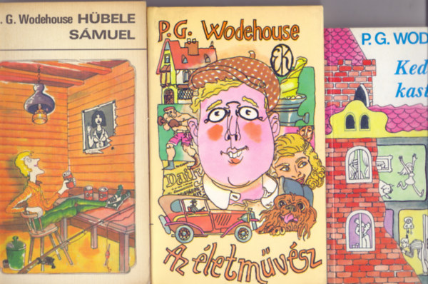 P. G. Wodehouse - Vidm knyvek: Hbele Smuel + Az letmvsz + Kedlyes kastly (3 m)