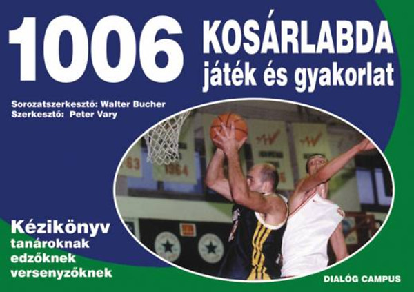 1006 kosárlabdajáték és gyakorlat
