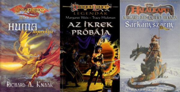 Margaret Weis - Richard A. Knaak Tracy Hickman - 3 db fantasy reg�ny a DragonLance szerz�it�l: Huma legend�ja + Az ikrek pr�b�ja + S�rk�nysz�rny II.