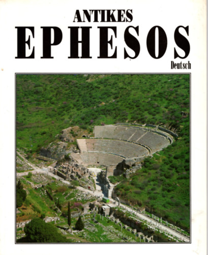 Dogan G�m�s - Antikes Ephesos.