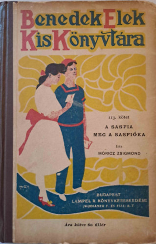 Mricz Zsigmond - A sasfia meg a sasfika