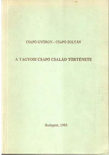 Csap�-Csap� - A Tagyosi Csap� csal�d t�rt�nete