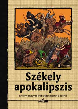 Szkely apokalipszis - Erdlyi magyar rk elbeszlsei a hitrl