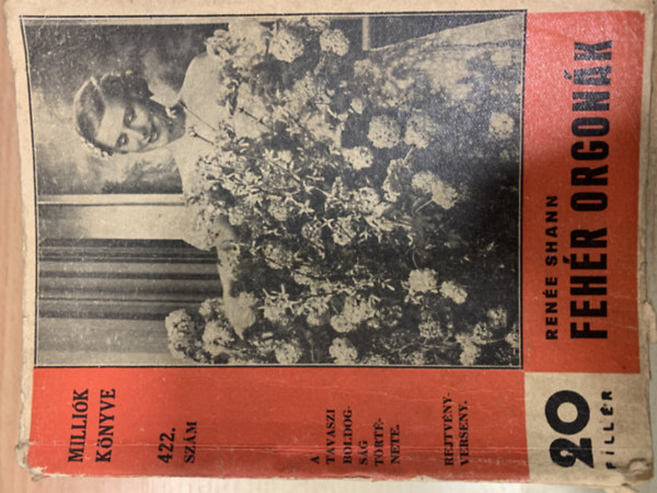 Ren�e Shann - Feh�r orgon�k (Milli�k k�nyve 422. sz�m)