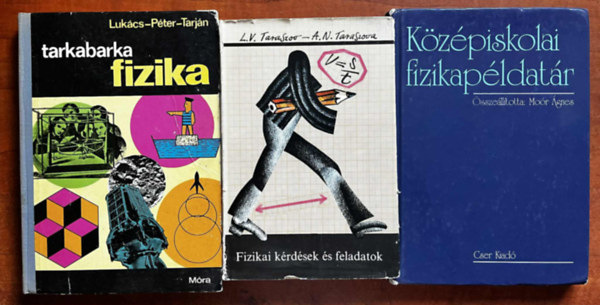 Moór Ágnes (szerk.), Taraszov-Taraszova, Lukács-Péter-Tarján - 3db Fizika könyv:Középiskolai fizikapéldatár,Fizikai kérdések és feladatok,Tarkabarka fizika