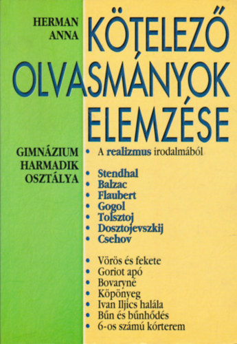 Herman Anna - K�telez� olvasm�nyok elemz�se 4. A realizmus irodalm�b�l. Gimn�zium 3.