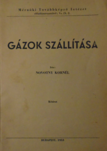 Novotny Kornl - Gzok szlltsa