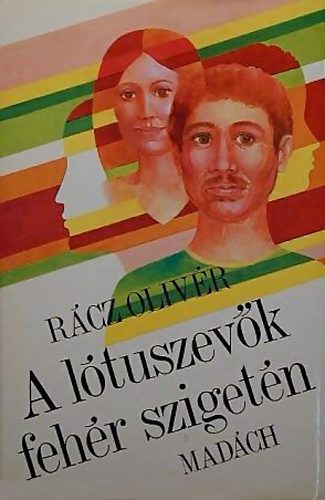 R�cz Oliv�r - A l�tuszev�k feh�r sziget�n