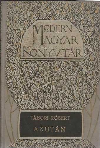 Tábori Róbert - Azután