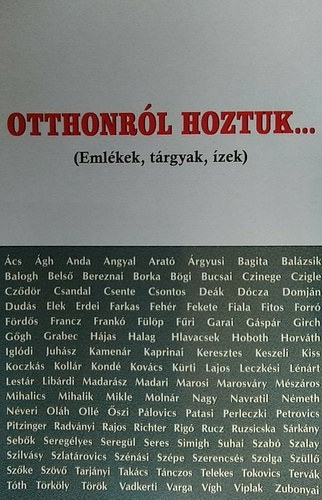 Szlln Czdr Mria - Otthonrl hoztuk... (Emlkek, trgyak, zek)