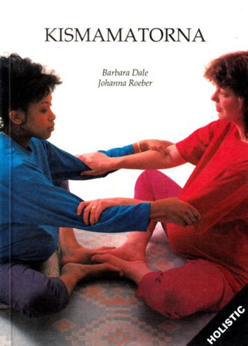 B.-Roeber, J. Dale - Kismamatorna
