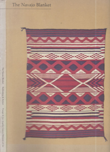 The Navajo Blanket (Navaho szőttesek)