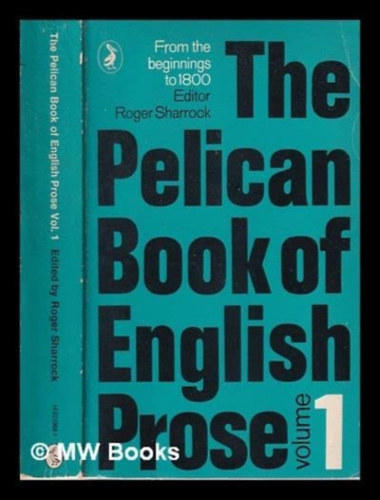 Raymond Williams - The Pelican book of english prose 1-2.