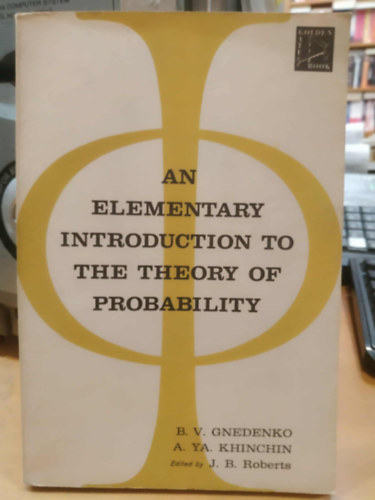 An elementary Introduction to the Theory of Probability (Elemi bevezet�s a val�sz�n�s�gsz�m�t�sba)