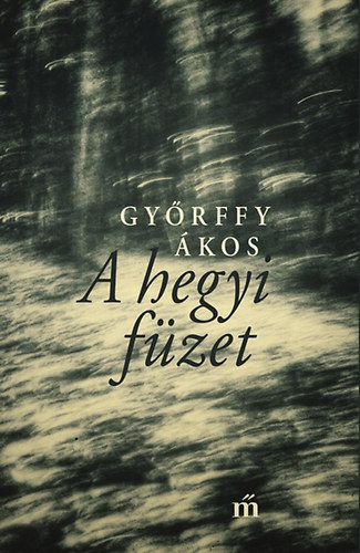 Gy�rffy �kos - A hegyi f�zet