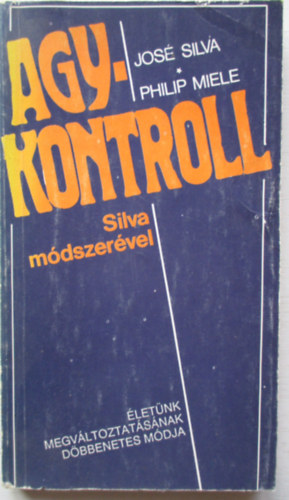 Silva,Jos-Miele,Philip - Agykontroll Silva mdszervel