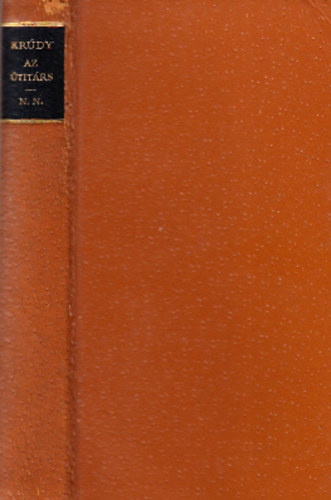 Krúdy Gyula - Az útitárs - N. N. (Helikon Kiskönyvtár - Számozott)