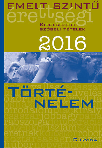 Emelt szint� �retts�gi - T�rt�nelem 2016