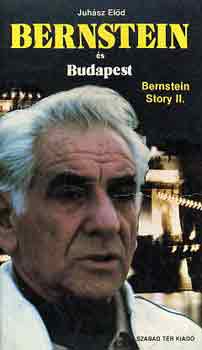 Juh�sz El�d - Bernstein �s Budapest