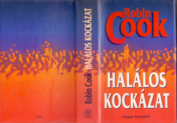 Robin Cook - Hallos kockzat (Acceptable Risk - Kemnyborts)