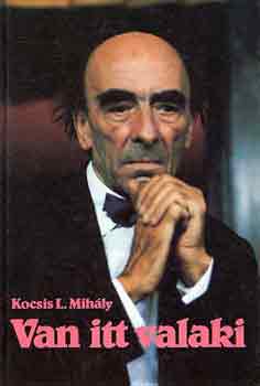 Kocsis L. Mih�ly - Van itt valaki (Major Tam�s)