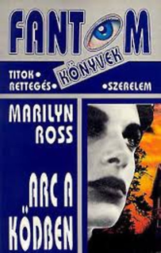Marilyn: Ross - Arc a k�dben