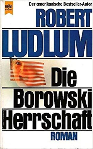 Robert Ludlum - Die Borowski-Herrschaft