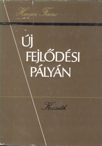 Havasi Ferenc - Új fejlődési pályán