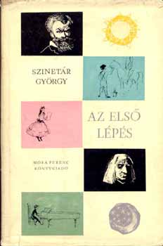 Szinetár György - Az első lépés