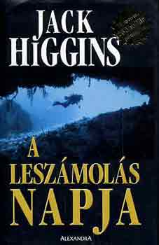Jack Higgins - A leszámolás napja