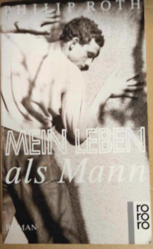 Philip Roth - Mein leben als Mann