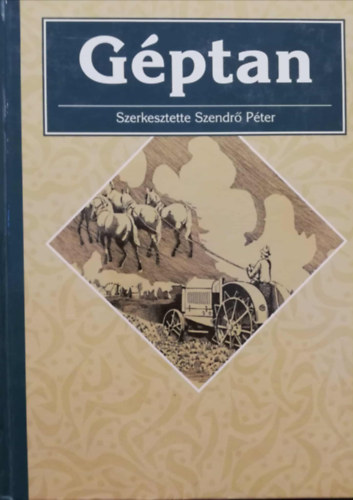 Szendrő Péter - Géptan