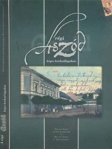 Asztalos Tamás - A régi Aszód képes levelezőlapokon
