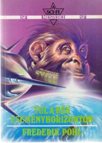 Frederik Pohl - Túl a kék eseményhorizonton