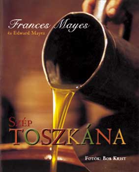Frances Mayes - Szp Toszkna