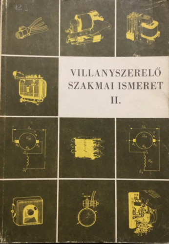 Tomori Mihly Rcz Lszl - VILLANYSZEREL SZAKMAI ISMERET II.