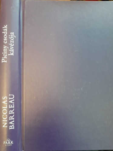 Nicolas Barreau - Piciny csod�k k�v�z�ja