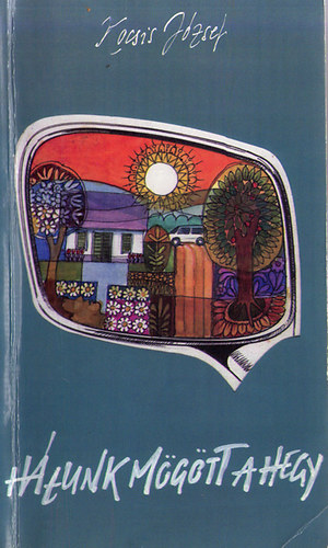 Kocsis J�zsef - H�tunk m�g�tt a hegy