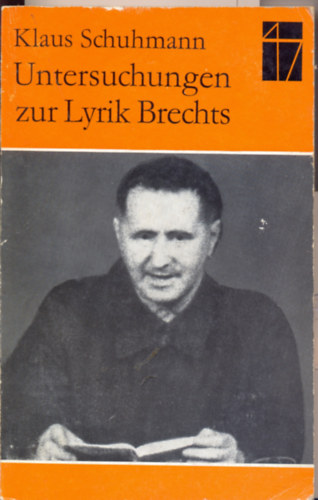 Klaus Schuhmann - Untersuchungen zur Lyrik Brechts