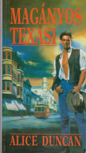Alice Duncan - Magányos texasi