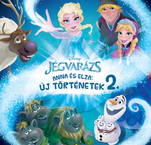 Disney Jgvarzs - Anna s Elza: j trtnetek 2.