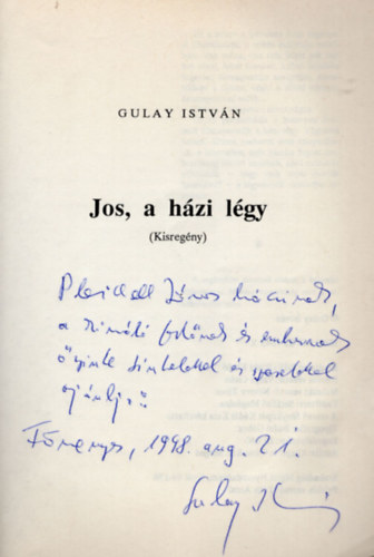 Gulay Istv�n - Jos, a h�zi l�gy - kisreg�nyek ( Macao Club '68 )- Pleidell J�nos fest�m�v�sznek dedik�lt