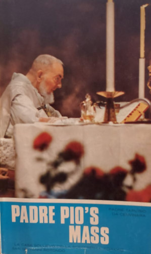 Padre Pio's Mass (Pio atya - angol nyelv)