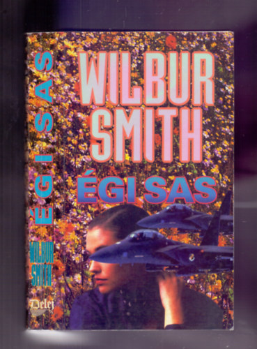 Wilbur Smith - �gi sas (Eagle in the Sky) - Wilbur Smith