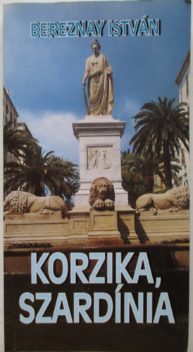Bereznay Istv�n - Korzika-Szard�nia