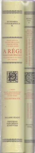 Pavercsik Ilona, Perger Péter, V. Ecsedy Judit Bánfi Szilvia - A régi Magyarországi nyomdák betűi és díszei XVII. század 2. kötet Kelet-Magyarországi és Erdélyi nyomdák, Lőcse, Kassa (Tanulmányok és katalógus + Illusztrációk) (2db)