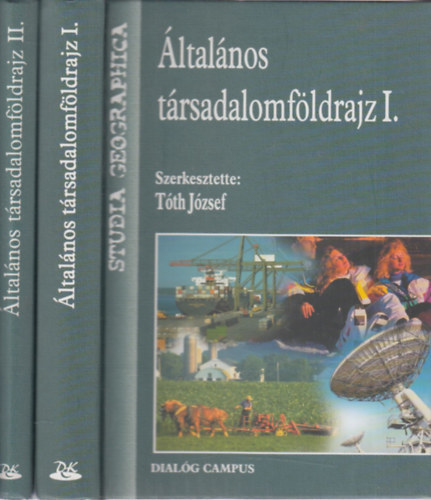 Tóth József - Általános társadalomföldrajz I-II.