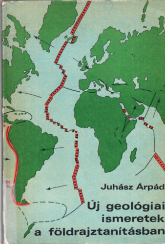 Juhsz rpd - j geolgiai ismeretek a fldrajztantsban