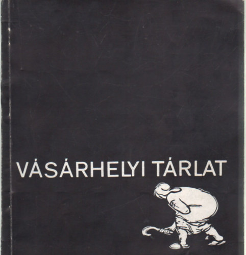 Vsrhelyi trlat retrospektv killts a vsrhelyi szi trlakot anyagbl 1964-1973